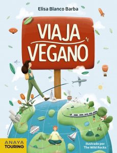 Elisa Blanco Barba Viaja vegano Anaya Touring, 2021