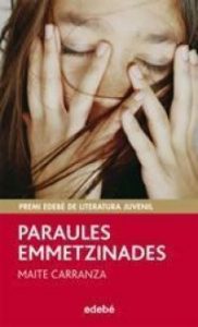 Maite Carranza Paraules emmetzinades Edebé, 2010