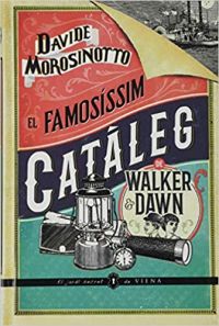 Davide Morosinotto El Famosíssim catàleg de Walker & Dawn La Galera, 2016
