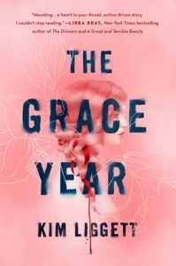 Kim Liggett The Grace Year Wednesday Books, 2019